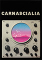 Manifesto per il gruppo musicale di musica elettronica < CARNASCIALIA > Roma (1985)