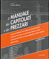 < Il  Manuale dei capitolati e dei prezzari >  a cura di Enrico Milone, Edizioni Mancosu (1997)