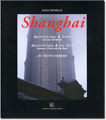 < Shanghai: architettura e citt > di Luigi Novelli, Edizioni Librerie Dedalo (1999)