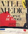 < Villa Medici - Journal de Voyage > rivista dellAccademia di Francia (1986)